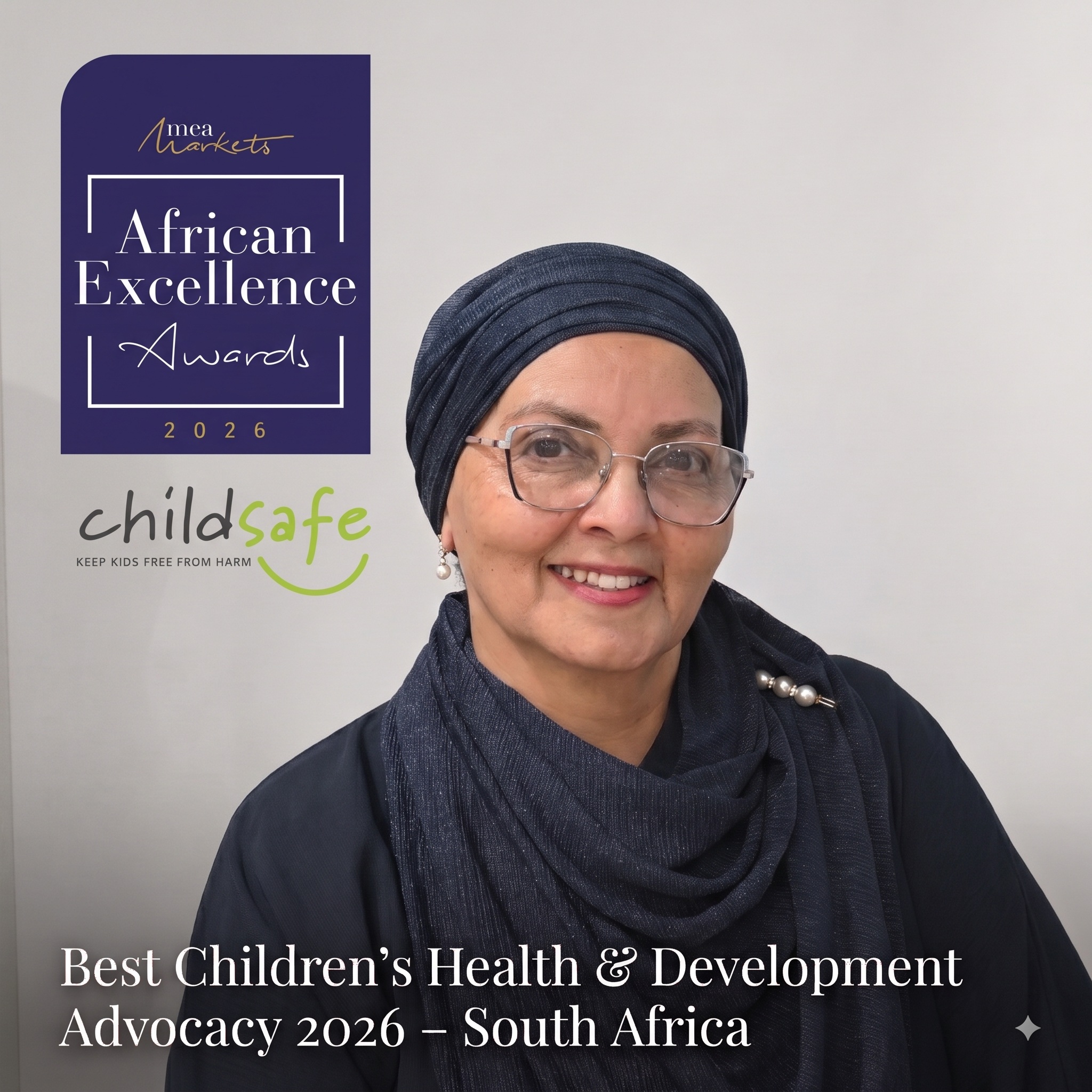 Zaitoon Rabaney Executive Director of ChildSafe South Africa featured with the MEA Markets African Excellence Awards 2026 logo for Best Children's Health & Development Advocacy Organisation 2026 - South Africa